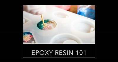 Epoxy Resin 101: Work with Resin for Beginners